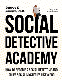 Cover Social Detective Academy - How to Become A Social Detective and Solve Social Mysteries Like A Pro