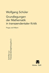 Cover Grundlegungen der Mathematik in transzendentaler Kritik