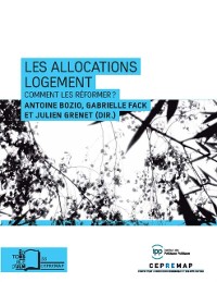 Cover Les allocations logement - Comment les réformer ?