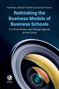 Cover Rethinking the Business Models of Business Schools