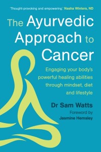 Cover Ayurvedic Approach to Cancer