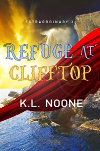 Cover Extraordinary Book 3: Refuge at Clifftop