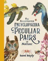 Cover Illustrated Encyclopaedia of Peculiar Pairs in Nature