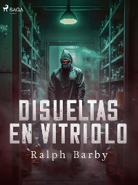 Cover Disueltas en Vitriolo - Dramatizado