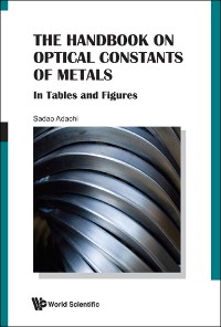 Cover Handbook On Optical Constants Of Metals, The: In Tables And Figures