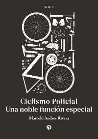 Cover Ciclismo Policial: Una noble función especial