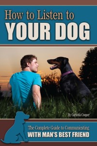 Cover How to Listen to Your Dog