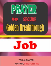 Cover Prayer to Secure Golden Breakthrough Job