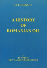 Cover A history of romanian oil vol. I