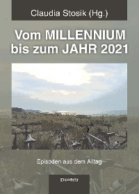 Cover Vom MILLENNIUM bis zum JAHR 2021
