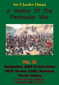 Cover History of the Peninsular War, Volume III September 1809 to December 1810