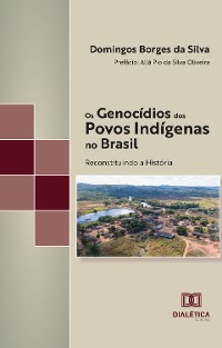 Cover Os Genocídios dos Povos Indígenas no Brasil