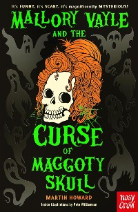 Cover Mallory Vayle and the Curse of Maggoty Skull