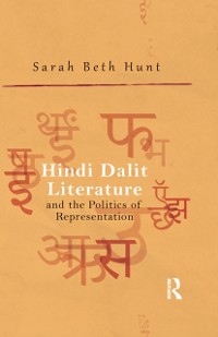 Cover Hindi Dalit Literature and the Politics of Representation