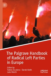 Cover The Palgrave Handbook of Radical Left Parties in Europe