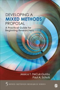 Cover Developing a Mixed Methods Proposal : A Practical Guide for Beginning Researchers