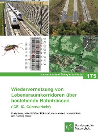Cover Wiedervernetzung von Lebensraumkorridoren über bestehende Bahntrassen (ICE, IC, Güterverkehr)