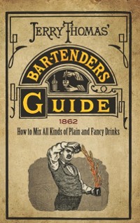 Cover Jerry Thomas' Bartenders Guide