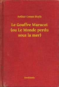 Cover Le Gouffre Maracot (ou Le Monde perdu sous la mer)