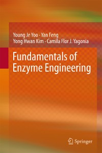 Cover Fundamentals of Enzyme Engineering