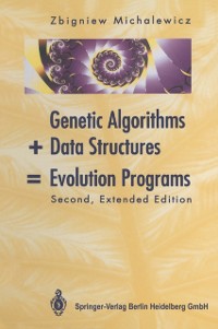 Cover Genetic Algorithms + Data Structures = Evolution Programs