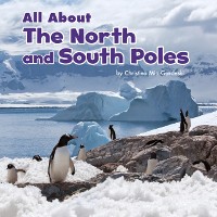 Cover All About the North and South Poles