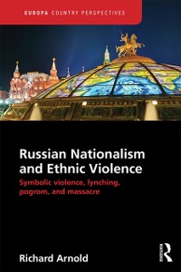 Cover Russian Nationalism and Ethnic Violence
