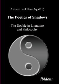 Cover The Poetics of Shadows: The Double in Literature and Philosophy