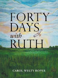 Cover Forty Days with Ruth