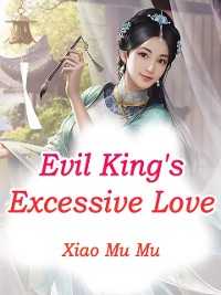 Cover Evil King's Excessive Love