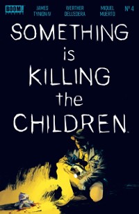 Cover Something is Killing the Children #4