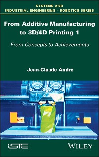 Cover From Additive Manufacturing to 3D/4D Printing 1