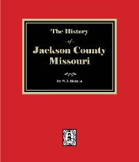 Cover History of Jackson County, Missouri