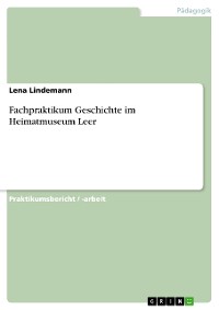 Cover Fachpraktikum Geschichte im Heimatmuseum Leer