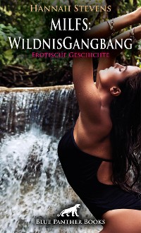 Cover MILFS: WildnisGangbang | Erotische Geschichte