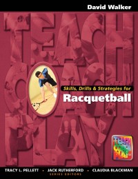Cover Skills, Drills & Strategies for Racquetball