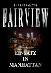 Cover FAIRVIEW – Einsatz in Manhattan