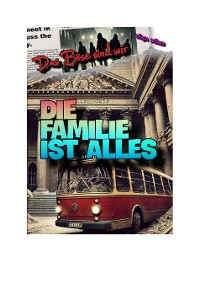 Cover Das Böse sind wir: Die Familie ist Alles