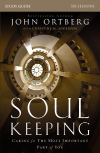 Cover Soul Keeping Bible Study Guide