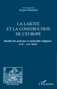 Cover La laIcite et la construction de l'europe - dualite des pouv
