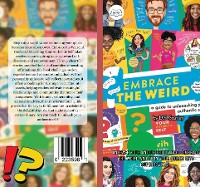 Cover Embrace the Weird A Guide to Unleashing Your Authentic Self