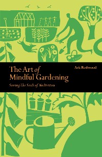 Cover The Art of Mindful Gardening