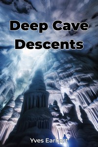 Cover Deep Cave Descents