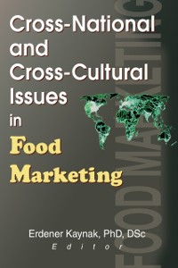 Cover Cross-National and Cross-Cultural Issues in Food Marketing