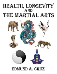 Cover Health, Longevity and the Martial Arts