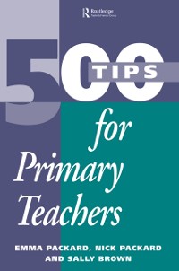 Cover 500 Tips for Primary School Teachers