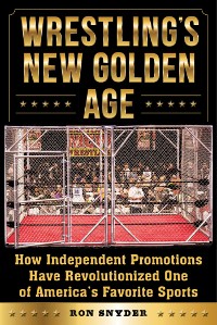 Cover Wrestling's New Golden Age