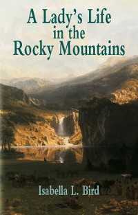 Cover Lady's Life in the Rocky Mountains