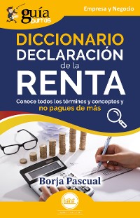 Cover GuíaBurros: Diccionario Declaración de la Renta