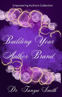 Cover Building Your Author Brand - Empowering Authors Collection